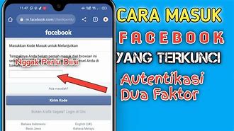 Cara Membuka Facebook Terkunci Autentikasi Dua Faktor